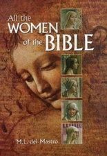 All The Women Of The Bible - Hardcover By del Mastro, M. L. - VERY GOOD