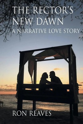The Rector's New Dawn Ron Reaves Taschenbuch Kartoniert / Broschiert Englisch