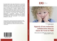 Apports D'une Recherche Collaborative Dans La Classe De L'oral En Fwb FrançOise