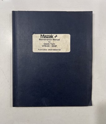 Mazak Quick Turn QTN-20 / 20HP Maintenance Manual H341MA0010E CNC Lathe Book