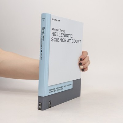 Science, Technology, and Medicine in Ancient Cultures - 5: Hellenistic...