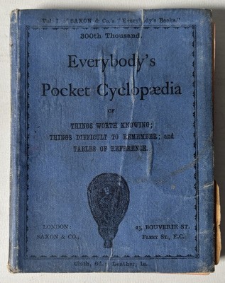 Everybody's Pocket Cyclopaedia of Things Worth Knowing - Saxon & Co. - c1900