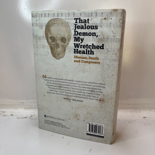 That Jealous Demon, My Wretched Health: Disease, Death and Composers by Jonathan - Picture 3 of 4