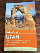 Fodor's Utah : With Zion, Bryce Canyon, Arches, Capitol Reef and Canyonlands