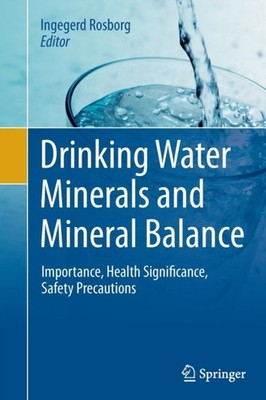 Rosborg - Drinking Water Minerals and Mineral Balance   Importance He - X555z