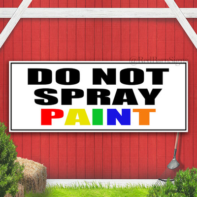 Do Not Spray Paint Indoor Outdoor Banner Sign with grommets