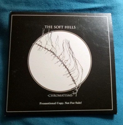 Chromatisms by Soft Hills (CD 2013 tapete Records) Promo Made in E.U. Bio Sheet