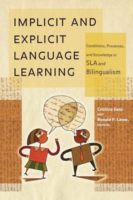 Ronald P. Leow Implicit and Explicit Language Learning (Paperback) (UK IMPORT)