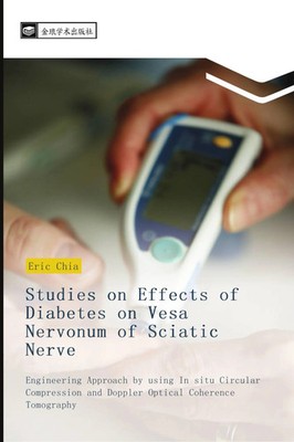Chia Eric | Studies on Effects of Diabetes on Vesa Nervonum of Sciatic Nerve