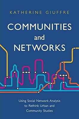 Communities and Networks: Using - Paperback, by Giuffre Katherine - Very Good
