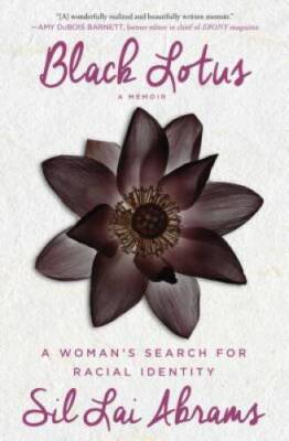 Black Lotus: A Womans Search for Racial Identity - Hardcover - VERY GOOD
