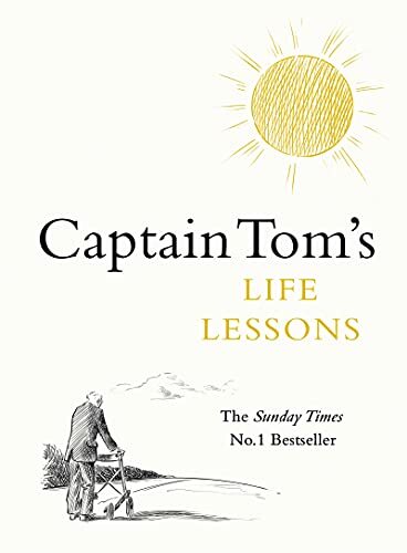 Captain Tom's Life Lessons By Captain Tom Moore