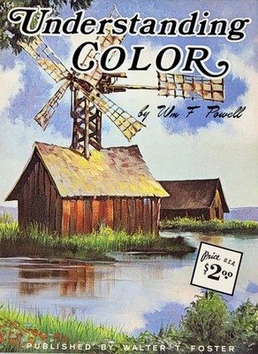 Vtg Understanding Color Art Book #154 '80s W.F. Powell W. Walter Publication USA