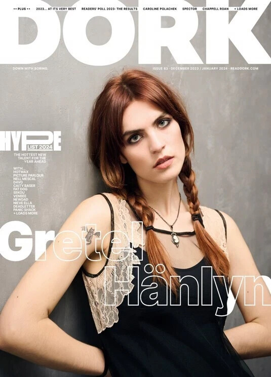 DORK magazine - GRETAL HANLYN- DECEMBER 2023-JANUARY 2024