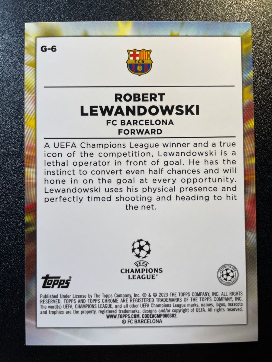 2023 Topps Chrome ROBERT LEWANDOWSKI #G-6 UEFA Champions League