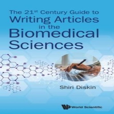 21ST CENTURY GUIDE TO WRITING ARTICLES IN THE BIOMEDICAL SCI DISK