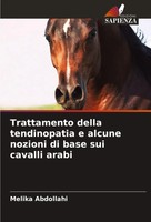 Trattamento Della Tendinopatia E Alcune Nozioni Di Base Sui Cavalli Arabi Buch