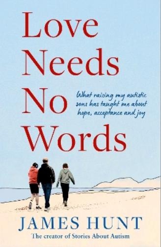 James Hunt Love Needs No Words (Hardback)