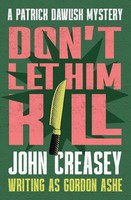 John Creasey | Don't Let Him Kill | Taschenbuch | Englisch (2025)