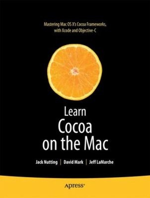 Learn Cocoa on the Mac Paperback Jack, Mark, David, LaMarche, Jef