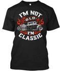 Hot Rod Coupe - Im Not Old Classic T-shirt Made In The USA Size S To 5XL