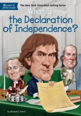 What Is the Declaration of Independence? (What Was?) - Paperback - GOOD