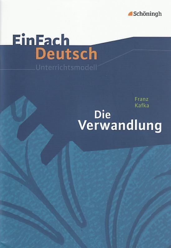 Thumbnail - Einfach Deutsch Unterrichtsmodelle: Franz Kafka: Die Verwandlung: