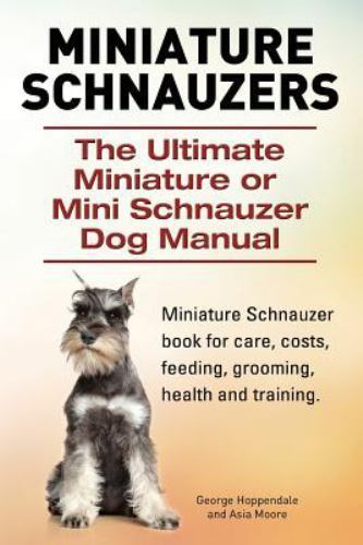 Miniature The Ultimate Miniature or Mini Schnauzer Dog - Main Image