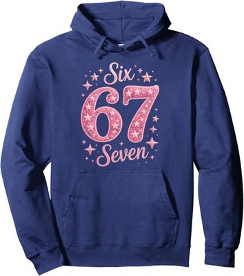 Six Seven Birthday Alpha Slang Gen 67th Number Unisex Hooded Sweatshirt
