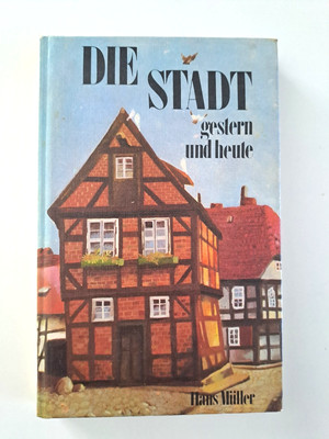 ''Die Stadt gestern und heute'' von Hans Müller, HC 1989