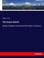 The Insect World Figuier Louis