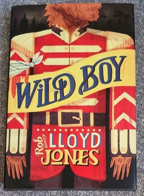 Wild Boy by Rob Lloyd Jones (2013, Hardcover)