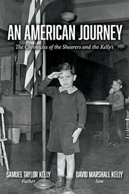 An American Journey: The Chronicles of the Shearers and the Kellys (1)