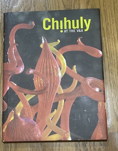 Chihuly at the V&A EUC Signed Copy Gorgeous Color Photos