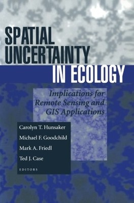 SPATIAL UNCERTAINTY IN ECOLOGY: IMPLICATIONS FOR REMOTE By Carolyn T. Hunsaker