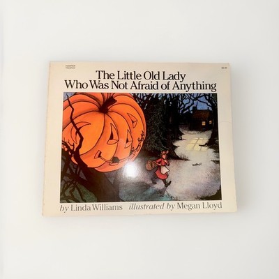 The Little Old Lady Who Was Not Afraid of Anything: A Halloween Book for Kids, U