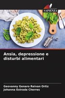 Geovanny Genaro Reivan Ortiz (U. A.) | Ansia, Depressione E Disturbi Alimentari
