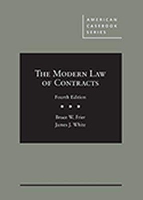The Modern Law of Contracts (American Casebook Series)