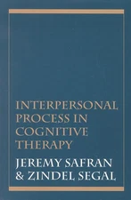 Interpersonal Process in Cognitive Therapy by Safran