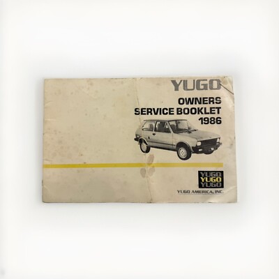 Yugo 1986 OEM Owner's Manual Hand-Book Service Repair Instruction User Guide DIY