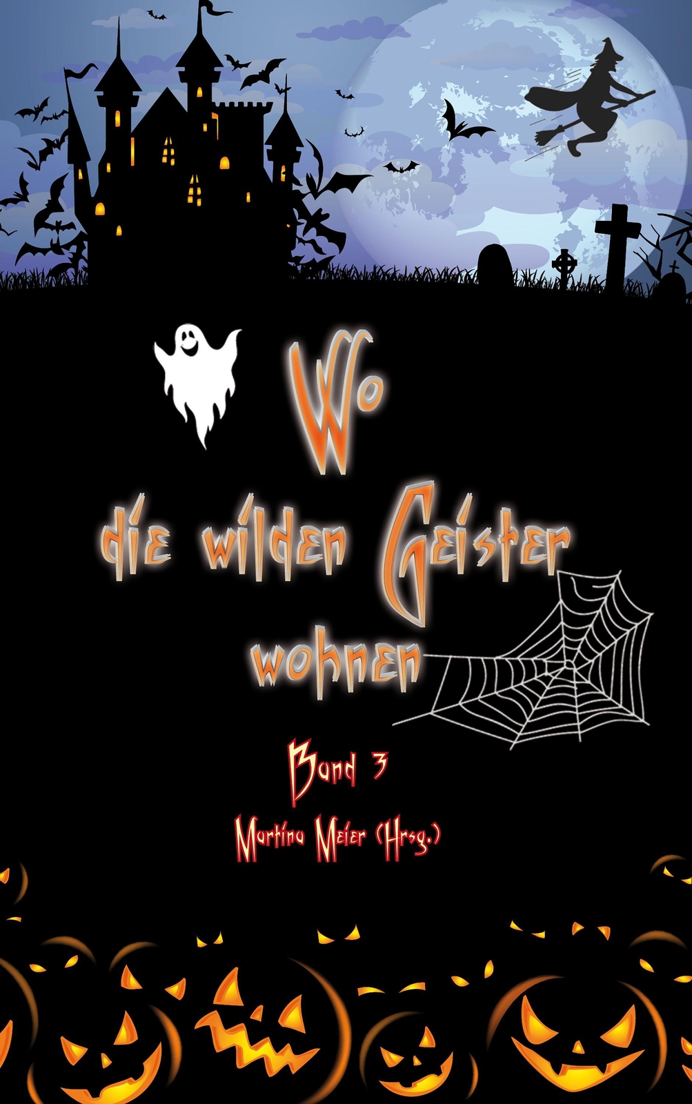 Thumbnail - Wo Die Wilden Geister Wohnen Band 3 Martina Meier
