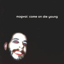 Come on die Young von Mogwai | CD | Zustand gut