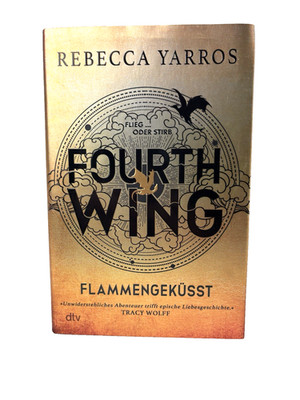 Fourth Wing   Flammengeküsst Band 1 | Rebecca Yarros | Hardcover Deutsch