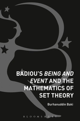 Burhanuddin Baki | Badiou's Being and Event and the Mathematics of Set Theory