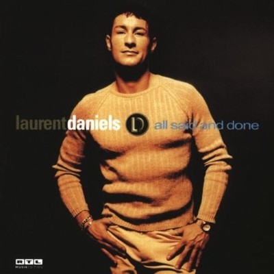 Laurent Daniels All Said and Done (CD)