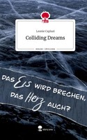 Leonie Caplazi | Colliding Dreams. Life Is A Story - story.one | Buch | Deutsch
