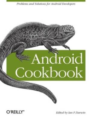 Android Cookbook: Problems and Solutions for Android Developers - GOOD