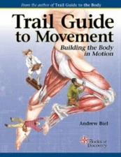 Trail Guide to Movement: Building the Body in Motion