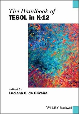 The Handbook of TESOL in K-12 - Paperback, by de Oliveira Luciana - Very Good