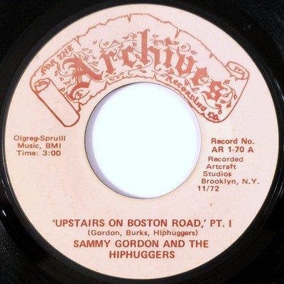 Sammy Gordon & The Hip Huggers - Upstairs On Boston Road - 1972 For The Archives